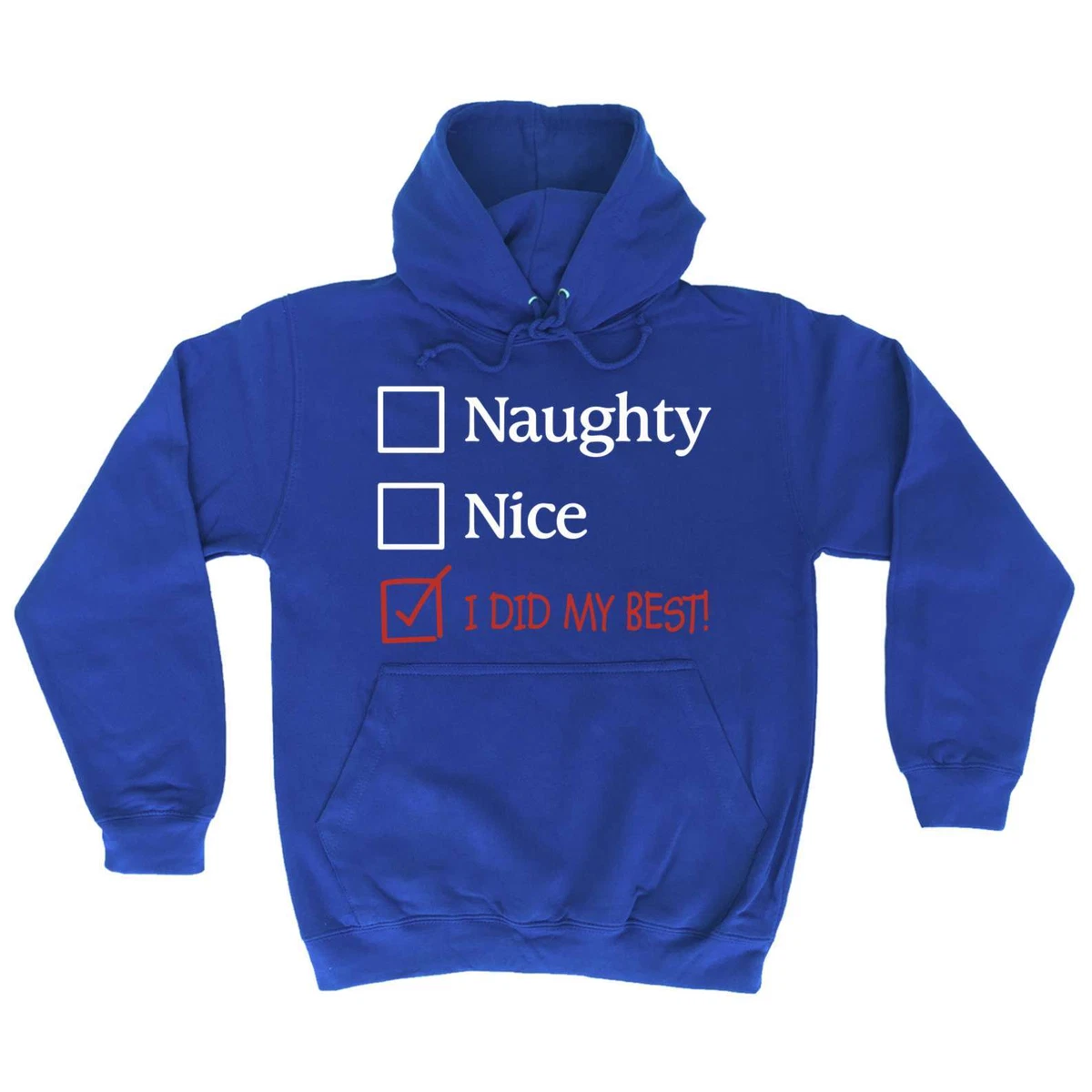 Christmas Hoodie Naughty Nice I Did My Best X-mas Funny Hoodies Hoody Jumper