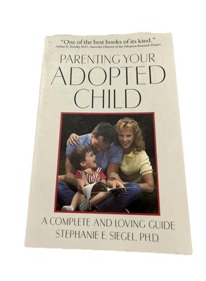 Parenting Your Adopted Child First Paperback Edition