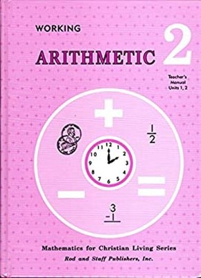 Working Arithmetic : Teacher's Manual Units 1, 2 Miriam, Martin,