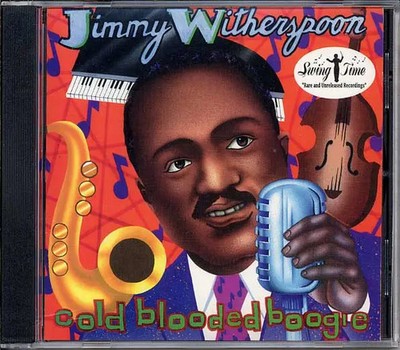 CD Jimmy Witherspoon Cold Blooded Boogie NEW OVP Night Train International