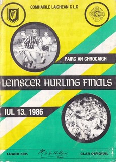 GAA 1986 Leinster Hurling Final Kilkenny/Offaly & Offaly/Wexford