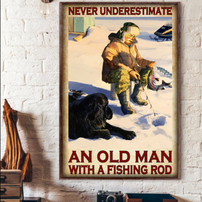 Art Old Ice Auger Ice Fishing Never Underestimate An Old Man With