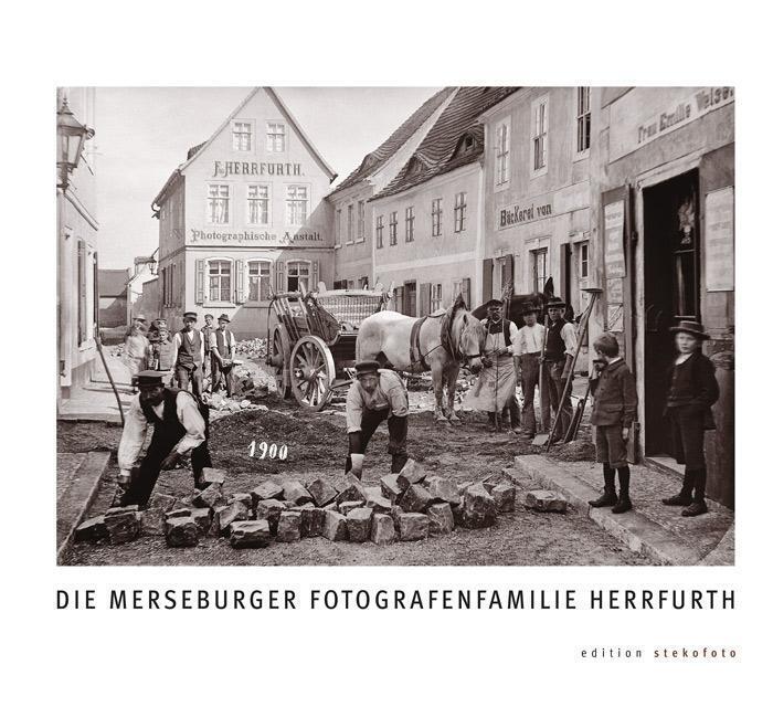 Joachim Riebel | Die Merseburger Fotografenfamilie Herrfurth | Buch |