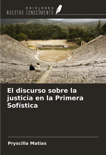 Pryscilla Matias | El Discurso Sobre La Justicia En La Primera SofíStica | Buch-image
