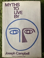 Joseph Campbell & Jonson E. Fairchild MYTHS TO LIVE BY vg jacket 1st/1st