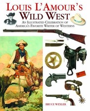 Bruce Wexler Louis l'Amour's Wild West (Hardback)