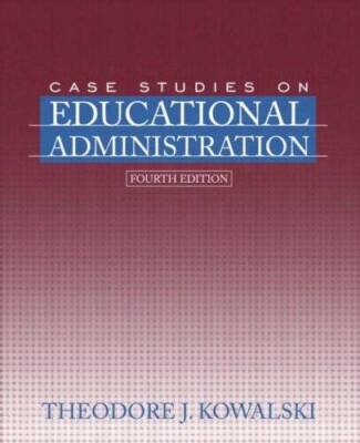 Case Studies on Educational Administration (4th Edition) - Paperback - GOOD