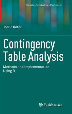 Contingency Table Analysis : Methods and Implementation Using R, Hardcover by...