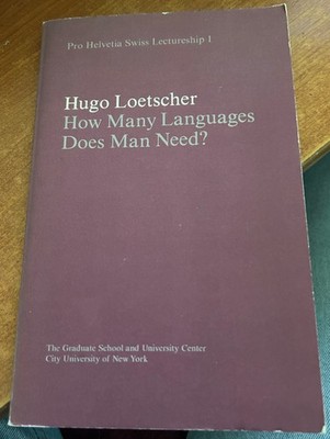 Hugo Loetscher - How Many Language Does Man Need? (1982)