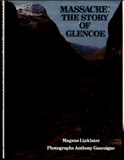 Massacre - The Story of Glencoe ; by Linklater & Gascoigne - Hardcover Book