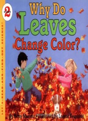 Why Do Leaves Change Color? (Let's-Read-and-Find-Out Science, St