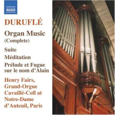 Durufl : Komplette Orgelmusik / Henry Fairs [CD]