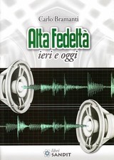Libro Nuovo - Carlo Bramanti - Alta Fedelta  - Sandit