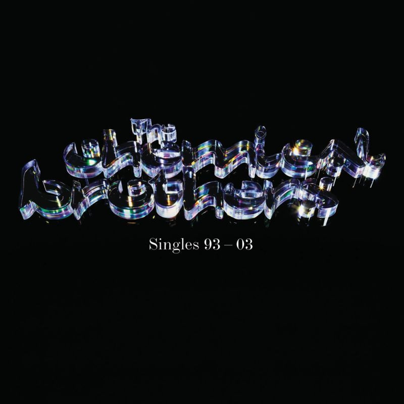 The Chemical Brothers / Singles 93-03 *NEW CD*
