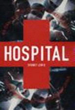 Hospital : An Oral History of Cook County Hos...