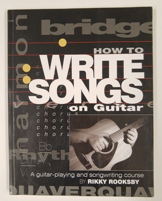 How to Write Songs on Guitar By Rikky Rooksby ~ Paperback ~ 1st Edition ~ 2000