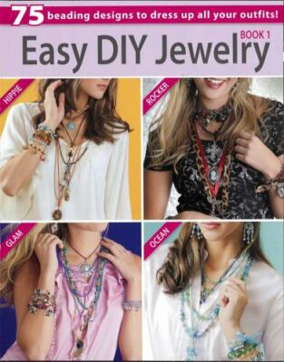 Easy DIY Jewelry Book 1 by Leisure Arts: Glam, Ocean, Hippie, and Rocker PB New