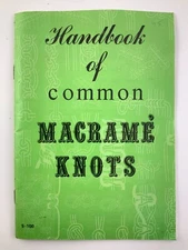 Handbook of Common Macrame Knots 1971 Craft Course Publishers HH590