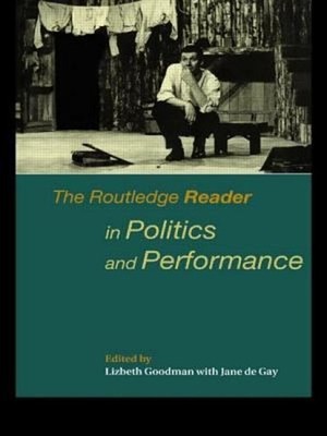 The Routledge Reader in Politics and Performance Paperback