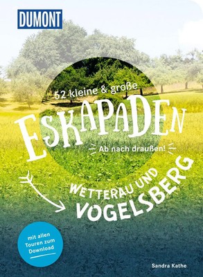 Sandra Kathe | 52 kleine & große Eskapaden Wetterau und Vogelsberg | Taschenbuch