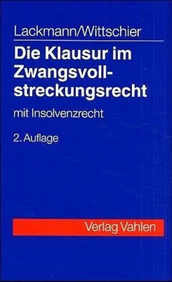 Kombination Lackmann, Zwangsvollstreckungsrecht + Lackmann/Wittschier,... / Die