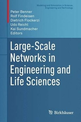 Large-Scale Networks in Engineering and Life Sciences - 9783319084367