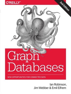 Graph Databases 2e by Emil Elfrem PAPERBACK 9781491930892