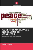 Silas T. Silas | ConstruÇÃO DA PAZ E ResoluÇÃO DE Conflitos | Taschenbuch (2025)