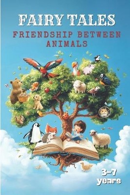 Fairy Tales: Friendship Between Animals by Translation Vanesa Gruszczynski Paper