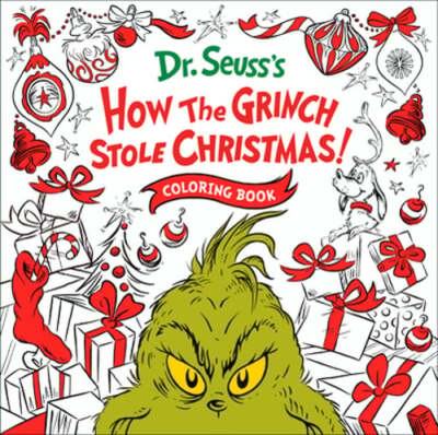 How the Grinch Stole Christmas! Coloring Book by Random House: New