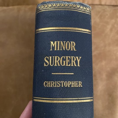 Minor Surgery by Frederick Christopher 1st Ed 3rd Printing June 1930 Illustrated