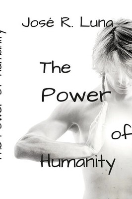 Jose Luna | The Power of Humanity | Taschenbuch | Englisch (2022) | [.]