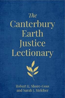 The Canterbury Earth Justice Lectionary, Robert E.