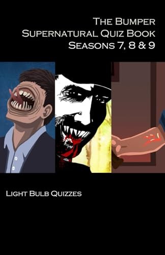 The Bumper Supernatural Quiz Book Seasons 7, 8 & 9:... - Quizzes, Light Bulb