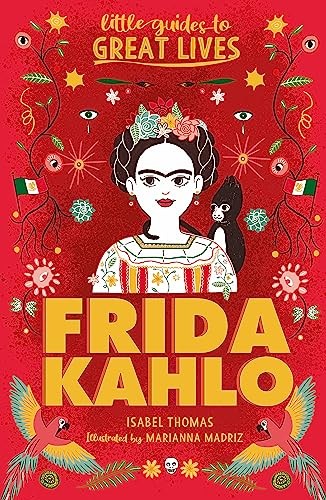 Little Guides to Great Lives: Frida Kahlo - Image 6