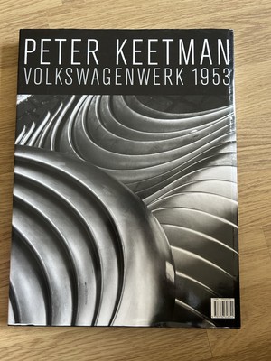 Peter Keetman : Volkswagenwerk 1953 (2004, Hardcover) for sale