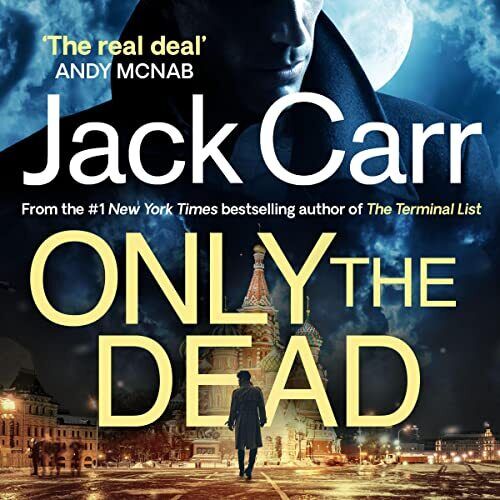 💿︎ AUDIOBOOK 💿 Only the Dead by Jack Carr - Bild 1 von 1