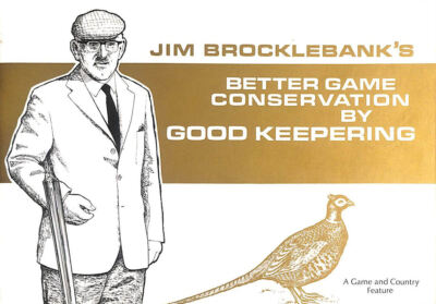 Jim Brocklebank's Better Game Conservation By Good Keepering by Brocklebank, Jim