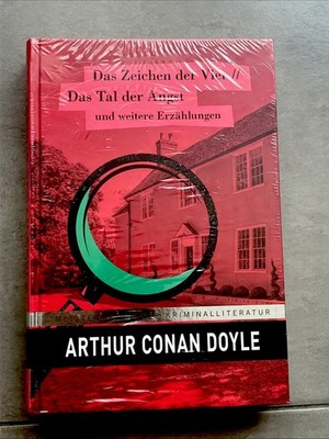 Das Zeichen der Vier/Das Tal der Angst & weitere Erzählungen, Arthur Conan Doyle