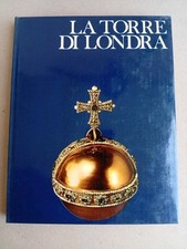 La Torre di Londra - I templi della Grandezza - Ed. Mondadori, 1972/73