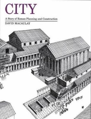 City : A Story of Roman Planning and Construction Hardcover David