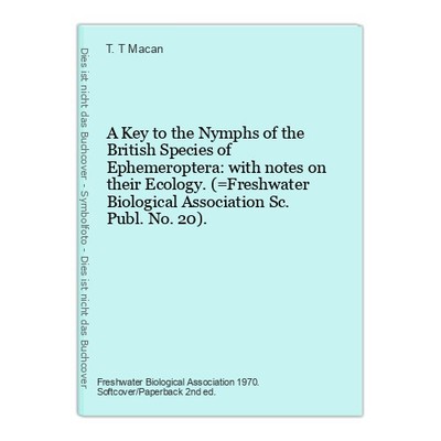 A Key to the Nymphs of the British Species of Ephemeroptera: with notes on their