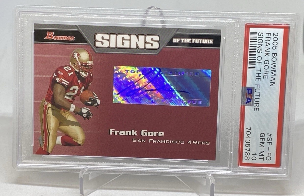 2005 Signs Future Frank Gore RC AUTO ROOKIE 49ERS PSA 10 GEM MT POP 5