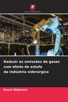 Rasul Ahtjamov | Reduzir As EmissõEs De Gases Com Efeito De Estufa Da...