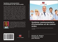 SystèMe Communautaire D'orientation Et De Contre-Ordre Dominic M. Mogere