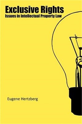 Exclusive Rights: Issues in Intellectual Property Law (Paperback or Softback)