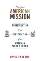 David Ekbladh | The Great American Mission | Taschenbuch | Englisch (2011)