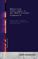 KüNstliche Intelligenz In Der Medizinischen Diagnostik Hannah Freemantle