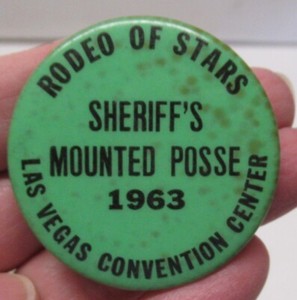 1963 - RODEO OF STARS - SHERIFF'S MOUNTED POSSE - Badge PINBACK BUTTON - # 1857