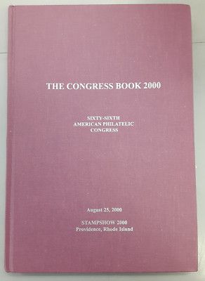 The Congress Book 2000 Sixty-Sixth American Philatelic Congress